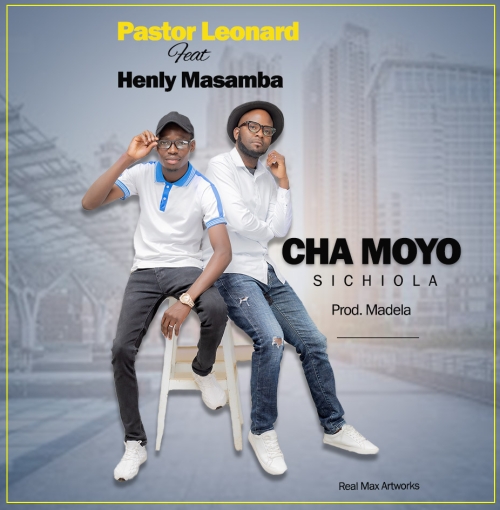 Cha Moyo Sichiola ft Henry Masamba